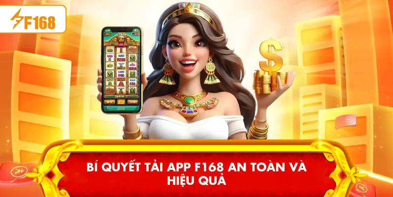 Lợi ích khi tải app F168 về máy Lợi ích khi tải app F168 về máy