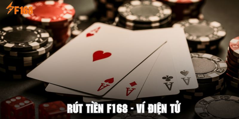 Rút tiền qua ví điện tử tiện lợi tại F168